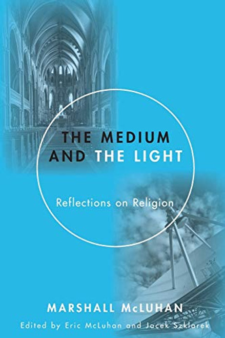 The Medium and the Light: Reflections on Religion