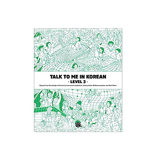 Talk To Me In Korean Level 3 (Downloadable Audio Files Included) (English and Korean Edition)