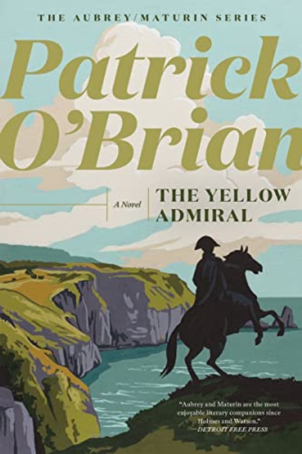 The Yellow Admiral (Aubrey/Maturin Novels, 18)