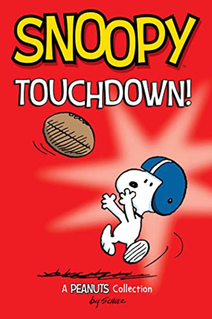 Snoopy: Touchdown! (Volume 16) (Peanuts Kids)