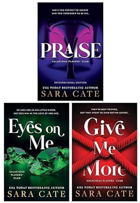 Salacious Players Club Series 3 Books Collection Set (Praise, Eyes on Me & Give Me More)