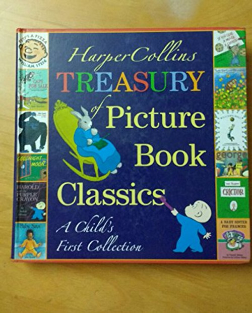 HarperCollins Treasury of Picture Book Classics: A Child's First Collection