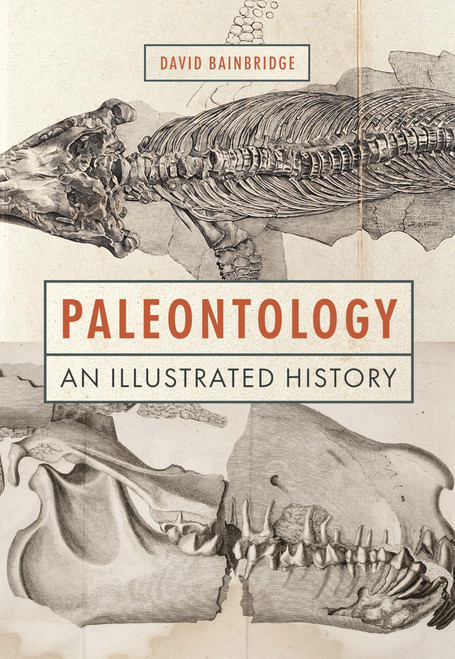 Paleontology: An Illustrated History