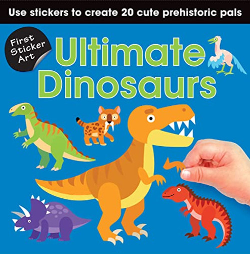 First Sticker Art: Ultimate Dinosaurs: Color By Stickers for Kids, Make 20 Animal Pictures! (Independent Activity Book, Perfect Valentine's Day Gift for Ages 3+)