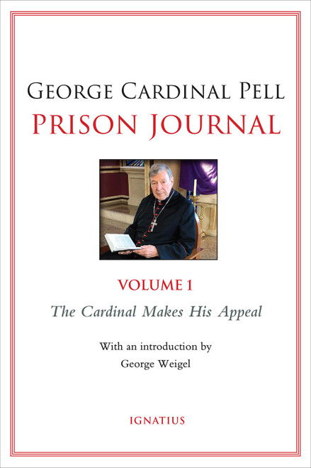 Prison Journal: The Cardinal Makes His Appeal (Volume 1)