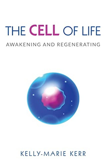 The Cell of Life: Awakening and Regenerating