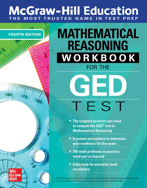 McGraw-Hill Education Mathematical Reasoning Workbook for the GED Test, Fourth Edition