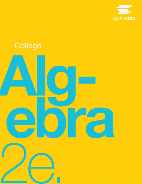 College Algebra 2e by OpenStax (Official Print Version, hardcover, full color)