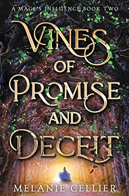 Vines of Promise and Deceit (A Mage's Influence)