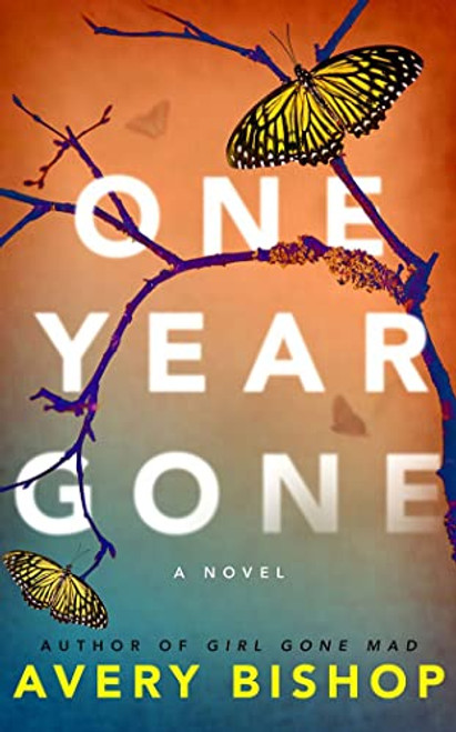 One Year Gone: A Novel