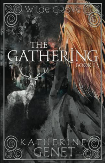 The Gathering: Wilde Grove Book 1