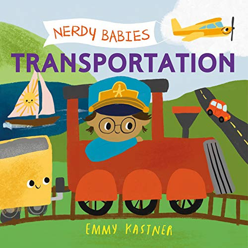 Nerdy Babies: Transportation (Nerdy Babies, 6)