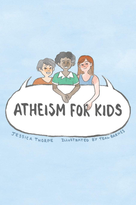 Atheism For Kids