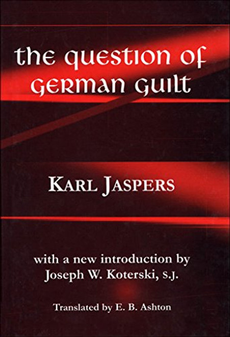 The Question of German Guilt (Perspectives in Continental Philosophy)