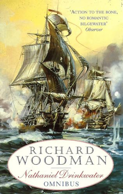 The First Nathaniel Drinkwater Omnibus 'Eye of the Fleet', 'King's Cutter', 'Brig of War