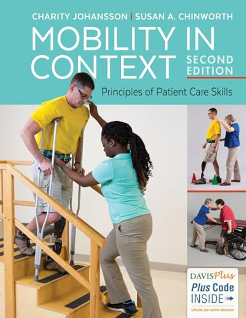 Mobility in Context: Principles of Patient Care Skills