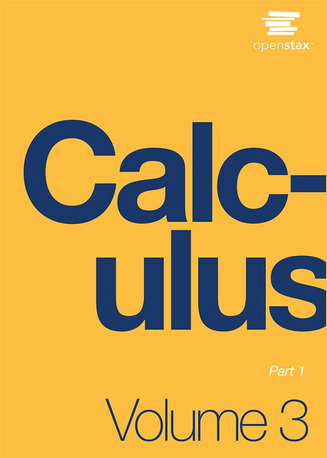 Calculus Volume 3 by OpenStax (paperback version, B&W)