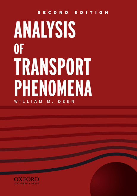 Analysis of Transport Phenomena (Topics in Chemical Engineering)