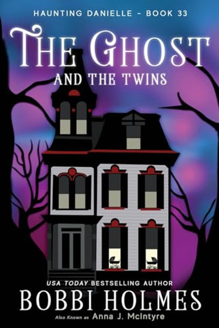 The Ghost and the Twins (Haunting Danielle)