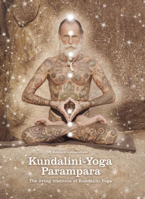 Kundalini-Yoga-Parampara: The living tradition of Kundalini-Yoga