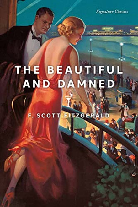 The Beautiful and Damned (Signature Classics)