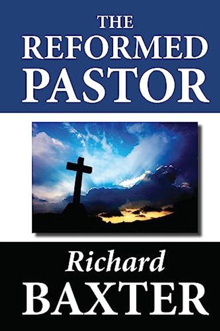 The Reformed Pastor