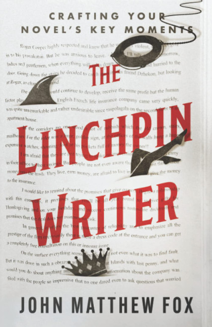 The Linchpin Writer: Crafting Your Novel's Key Moments