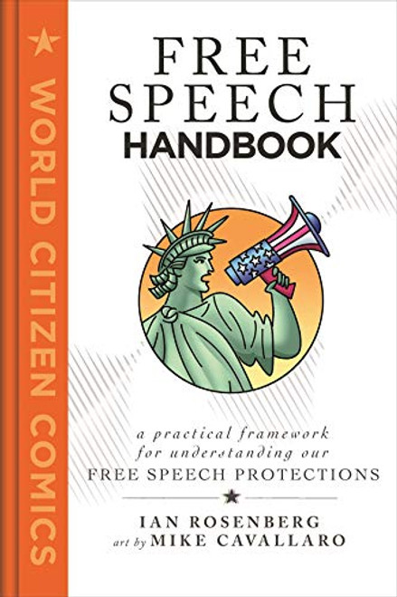 Free Speech Handbook: A Practical Framework for Understanding Our Free Speech Protections (World Citizen Comics)