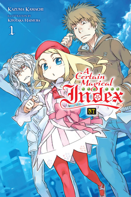 A Certain Magical Index NT, Vol. 1 (light novel) (A Certain Magical Index NT (light novel), 1)