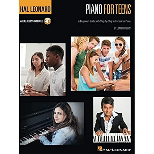 Hal Leonard Piano for Teens Method: A Beginner's Guide with Step-by-Step Instruction for Piano (Book/Online Audio) (Hal Leonard Piano Method)