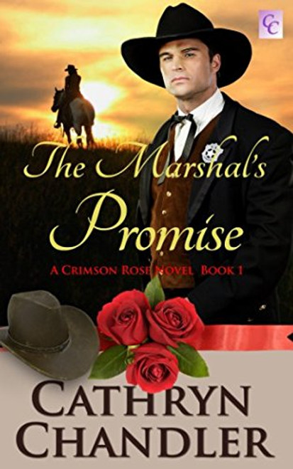 THE MARSHAL'S PROMISE: A Crimson Rose Novel Book 1