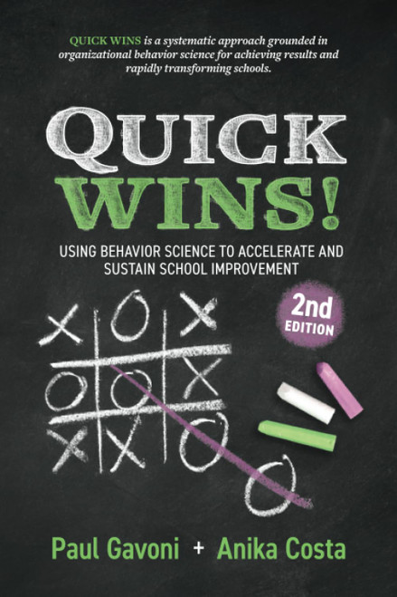 Quick Wins!: Using Behavior Science to Accelerate and Sustain School Improvement