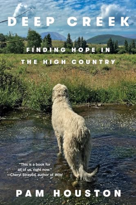 Deep Creek: Finding Hope in the High Country