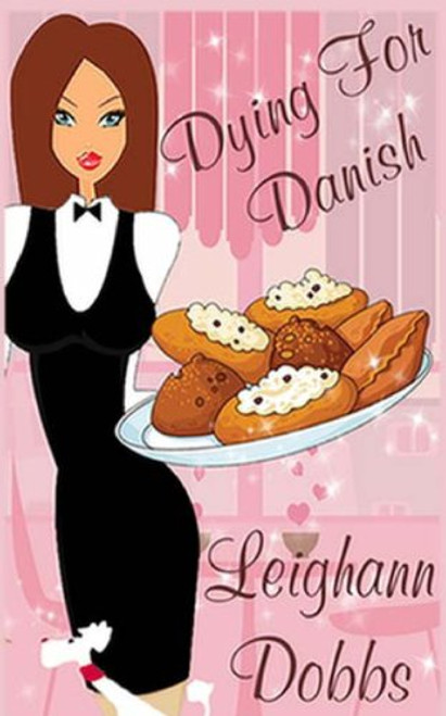 Dying For Danish: A Lexy Baker Bakery Cozy Mystery (Lexy Baker Cozy Mystery Series)