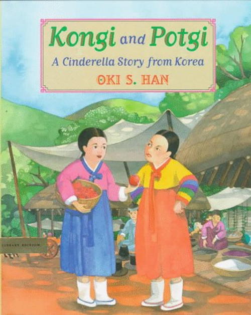 Kongi and Potgi: A Cinderella Story from China