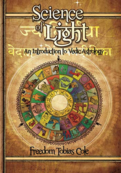 Science of Light: An Introduction to Vedic Astrology