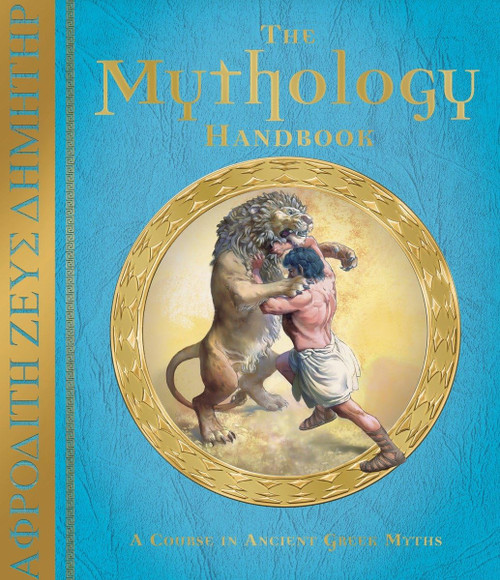 The Mythology Handbook: A Course in Ancient Greek Myths