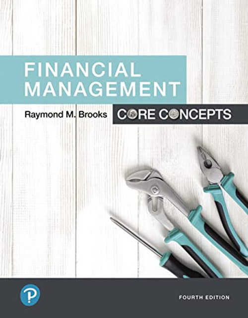 Financial Management: Core Concepts (Pearson Series in Finance)