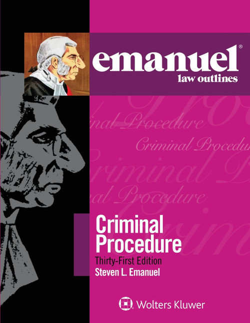 Emanuel Law Outlines for Emanuel Law Outlines for Criminal Procedure