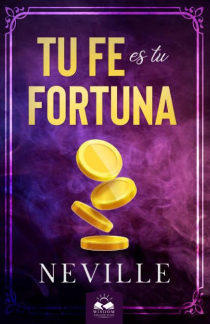 Tu Fe es Tu Fortuna (Spanish Edition)