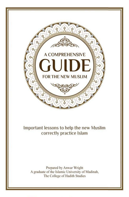 A Comprehensive Guide for the New Muslim