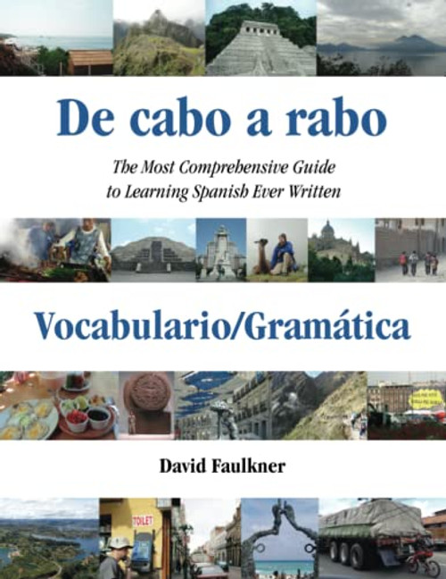 De cabo a rabo - Vocabulario/Gramtica: The Most Comprehensive Guide to Learning Spanish Ever Written (De cabo a rabo - Spanish)