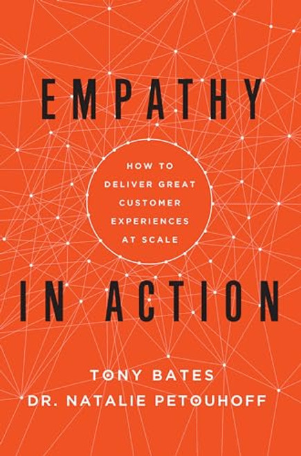 Empathy In Action: How to Deliver Great Customer Experiences at Scale