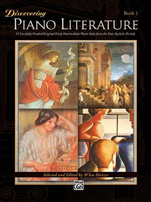 Discovering Piano Literature, Bk 1: 35 Carefully Graded Original Early Intermediate Piano Solos from the Four Stylistic Periods
