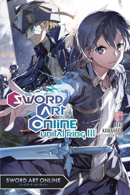 Sword Art Online 24 (light novel): Unital Ring III