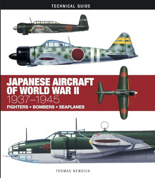 Japanese Aircraft of World War II: 1937-1945 (Technical Guides)