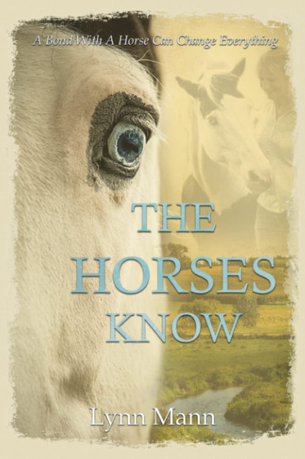 The Horses Know (The Horses Know Trilogy)