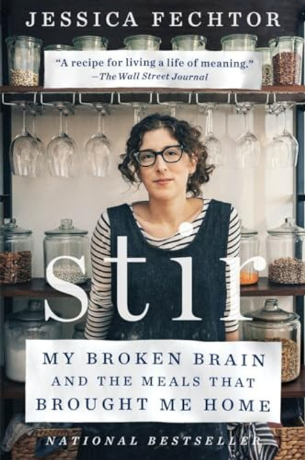 Stir: My Broken Brain and the Meals That Brought Me Home