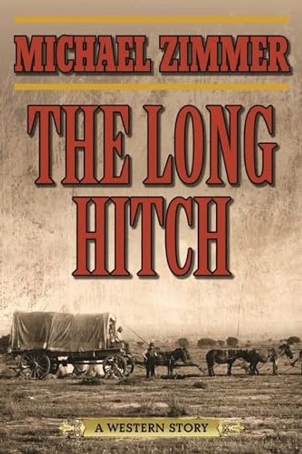 The Long Hitch: A Western Story