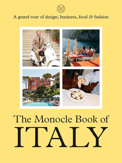 The Monocle Book of Italy (The Monocle Series)